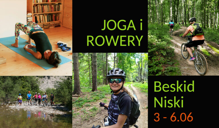 Joga i Rowery w Beskidzie Niskim, 3 – 6.06