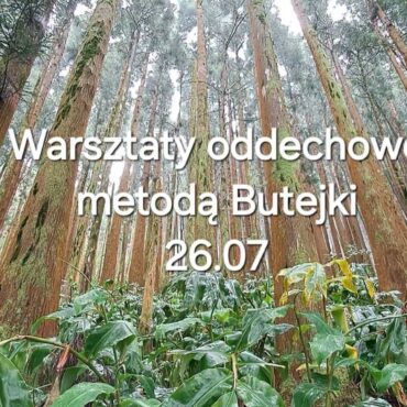 Warsztaty oddechowe metodą Butejki